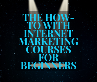 The How-To With Internet Marketing Courses for Beginners