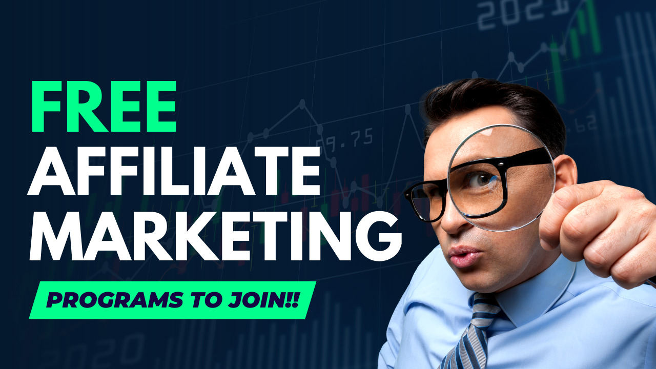 Free Affiliate Marketing Programs to Join