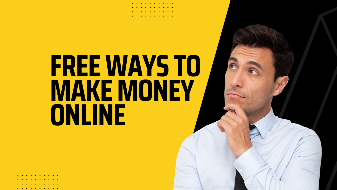 Free Ways to Make Money Online