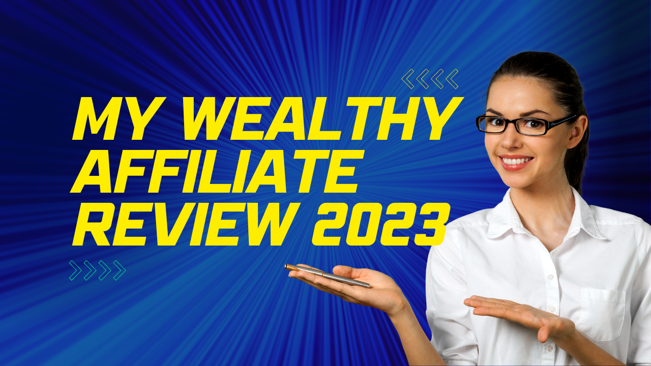 My Wealthy Affiliate Review 2023