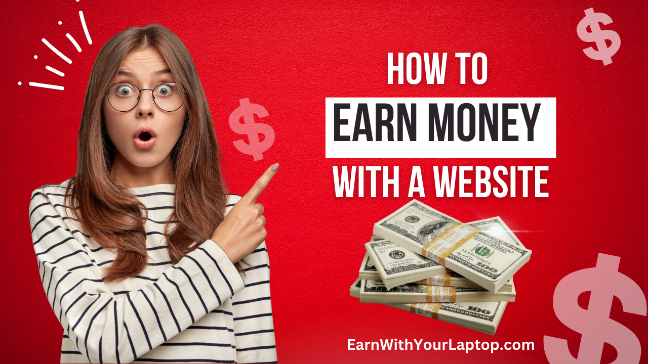 How to Earn Money with a Website